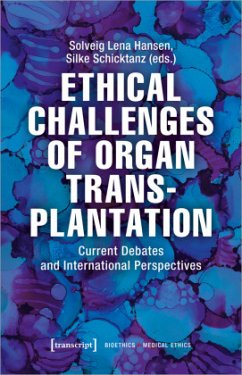 Ethical Challenges of Organ Transplantation - Current Debates and International Perspectives - Ethical Challenges of Organ Transplantation