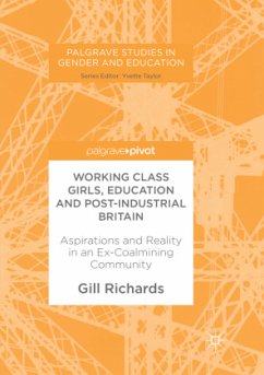 Working Class Girls, Education and Post-Industrial Britain - Richards, Gill