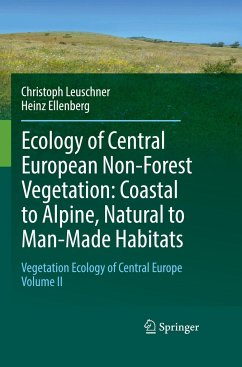 Ecology of Central European Non-Forest Vegetation: Coastal to Alpine, Natural to Man-Made Habitats - Leuschner, Christoph;Ellenberg, Heinz