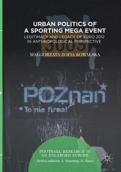 Urban Politics of a Sporting Mega Event - Kowalska, Malgorzata Zofia