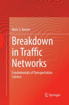 Breakdown in Traffic Networks - Kerner, Boris S.