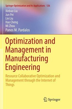 Optimization and Management in Manufacturing Engineering - Liu, Xinbao;Pei, Jun;Liu, Lin