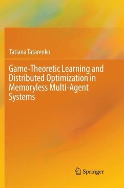 Game-Theoretic Learning and Distributed Optimization in Memoryless Multi-Agent Systems - Tatarenko, Tatiana