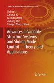 Advances in Variable Structure Systems and Sliding Mode Control¿Theory and Applications