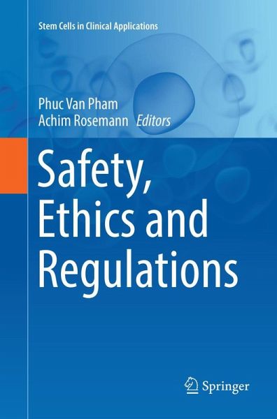 Safety, Ethics and Regulations Safety, Ethics and Regulations