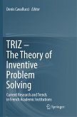 TRIZ ¿ The Theory of Inventive Problem Solving