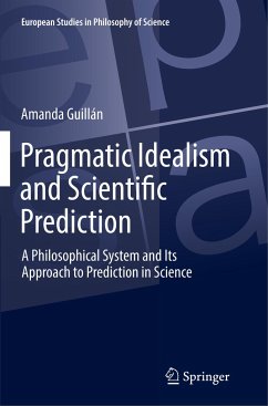 Pragmatic Idealism and Scientific Prediction - Guillán, Amanda