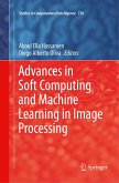 Advances in Soft Computing and Machine Learning in Image Processing