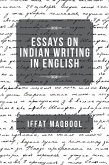 Essays on Indian Writing in English (eBook, ePUB) Essays on Indian Writing in English (eBook, ePUB)
