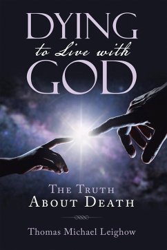 Dying to Live with God (eBook, ePUB) - Leighow, Thomas Michael