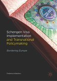 Schengen Visa Implementation and Transnational Policymaking (eBook, PDF)