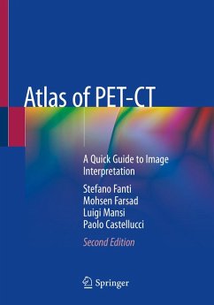 Atlas of PET-CT (eBook, PDF) - Fanti, Stefano; Farsad, Mohsen; Mansi, Luigi; Castellucci, Paolo