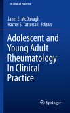 Adolescent and Young Adult Rheumatology In Clinical Practice (eBook, PDF)