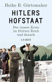 Hitlers Hofstaat (eBook, ePUB) Hitlers Hofstaat (eBook, ePUB)