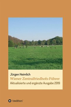 Wiener Zentralfriedhofs-Führer (eBook, ePUB) - Heimlich, Jürgen