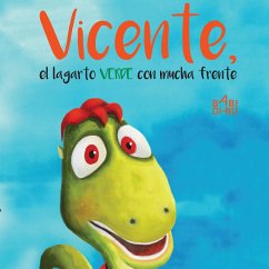 Vicente, el lagarto verde con mucha frente (MP3-Download) - Fernández Amaya, Silvia