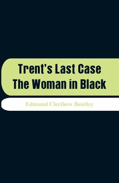 Trent's Last Case - Bentley, Edmund Clerihew