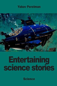 Entertaining science stories - Perelman, Yakov