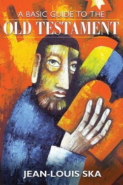 A Basic Guide to the Old Testament - Ska, Jean-Louis