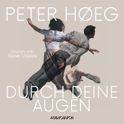 Durch deine Augen (ungekürzt) (MP3-Download) - Høeg, Peter