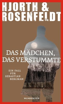 Das Mädchen, das verstummte / Sebastian Bergman Bd.4   (Mängelexemplar) - Hjorth, Michael; Rosenfeldt, Hans