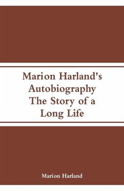 Marion Harland's Autobiography - Harland, Marion
