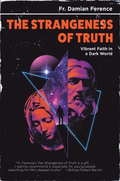 The Strangeness of Truth (eBook, ePUB) - Ference Ference, Damien