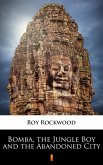 Bomba, the Jungle Boy and the Abandoned City (eBook, ePUB)