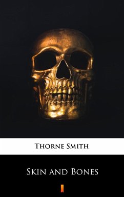 Skin and Bones (eBook, ePUB) - Smith, Thorne
