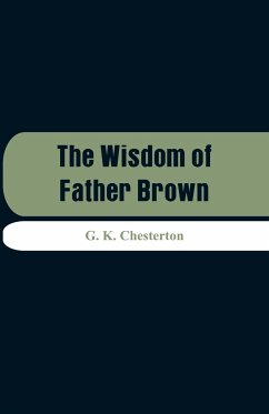 The Wisdom of Father Brown - Chesterton, G. K.