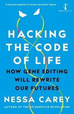 Hacking the Code of Life (eBook, ePUB) - Carey, Nessa