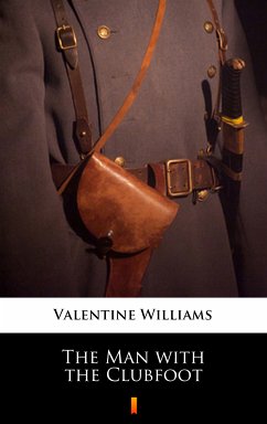 The Man with the Clubfoot (eBook, ePUB) - Williams, Valentine