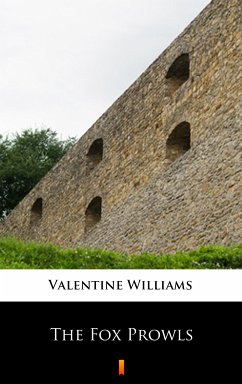 The Fox Prowls (eBook, ePUB) - Williams, Valentine