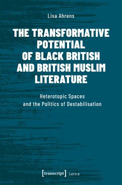 The Transformative Potential of Black British and British Muslim Literature (eBook, PDF) - Ahrens, Lisa