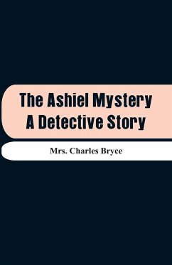 The Ashiel Mystery - Bryce, Charles