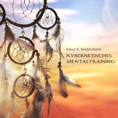 Kybernetisches Mentaltraining (MP3-Download) - Biedermann, Klaus D.