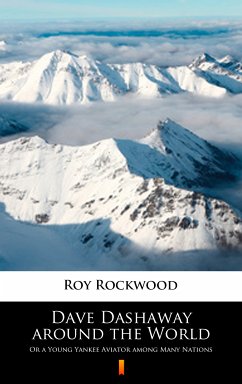 Dave Dashaway around the World (eBook, ePUB) - Rockwood, Roy
