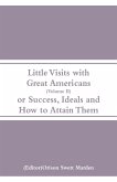 Little Visits with Great Americans (Volume II)