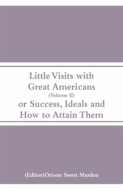 Little Visits with Great Americans (Volume II)