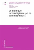 Le dialogue interreligieux: où en sommes-nous (eBook, PDF)