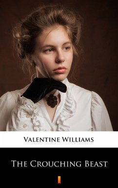 The Crouching Beast (eBook, ePUB) - Williams, Valentine