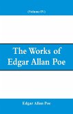 The Works of Edgar Allan Poe (Volume IV)
