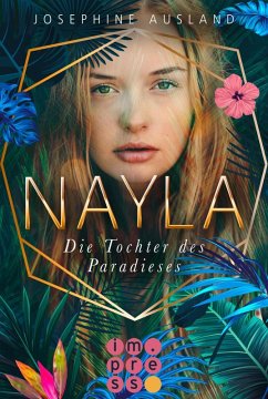 Die Tochter des Paradieses / Nayla Bd.1 (eBook, ePUB) - Ausland, Josephine