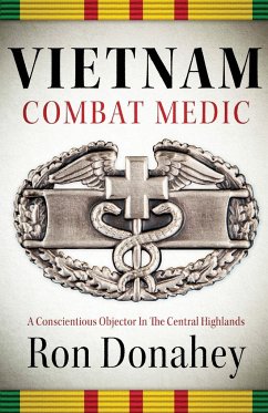 Vietnam Combat Medic - Donahey, Ron