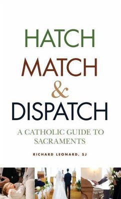Hatch, Match, and Dispatch - Leonard, Richard