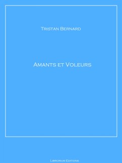 Amants et voleurs (eBook, ePUB) - Bernard, Tristan