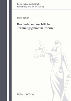 Das lauterkeitsrechtliche Trennungsgebot im Internet (eBook, PDF) - Schley, Enno