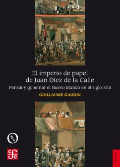 El imperio de papel de Juan Díez de la Calle (eBook, PDF) - Gaudin, Guillaume