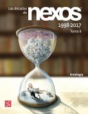 Las décadas de Nexos. Tomo II. 1998-2017 (eBook, PDF)