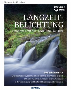 Fotoschule extra - Langzeitbelichtungen (eBook, PDF) - Güttler, Thomas; Dorn, Ulrich